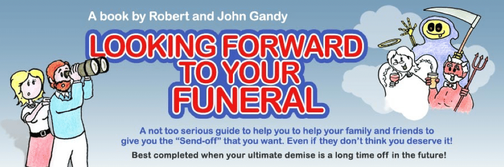 Looking forward to your funeral
